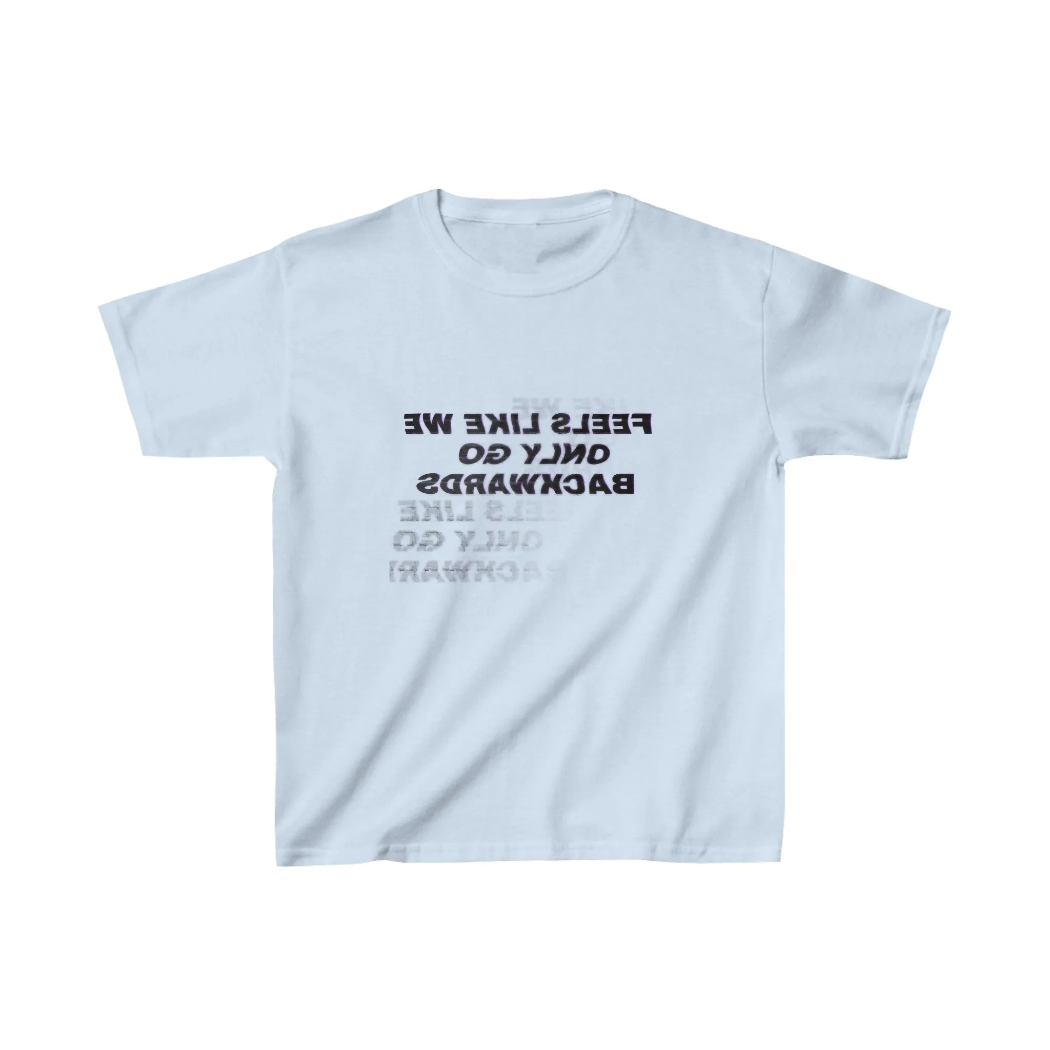Feels Like We Only Go Backwards Boxy Tee