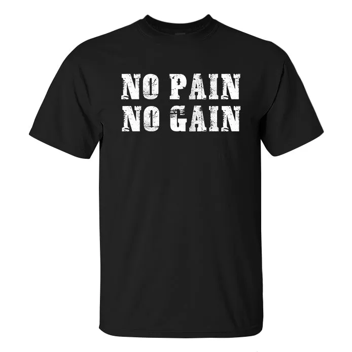 No Pain No Gain Printed Men's T-shirt